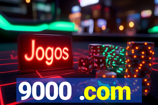 9000 .com